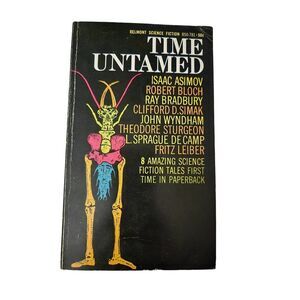 Time untamed 8 amazing science fiction tales by Isaac Asimov and more - Belmont